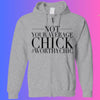 NOT YOUR AVERAGE CHICK ZIP-UP HOODIE -Zip-Up Hoodie