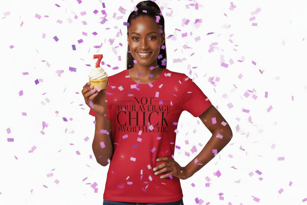 NOT YOUR AVERAGE CHICK! - Worthy Chic Ladies Fitted Tee! - Worthy Chic