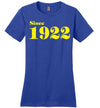 Since 1922 - Classic Fitted Tee - Worthy Chic