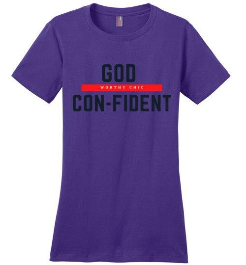 God Confident - Fitted T- shirt - Worthy Chic