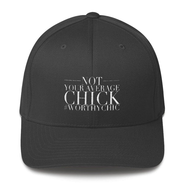 NOT YOUR AVERAGE CHICK! - Ladies Signature Cap - Worthy Chic