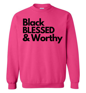 Black Blessed & Worthy