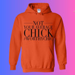 NOT YOUR AVERAGE HOODIE CHICK! - Worthy Chic Cozy Hoodie