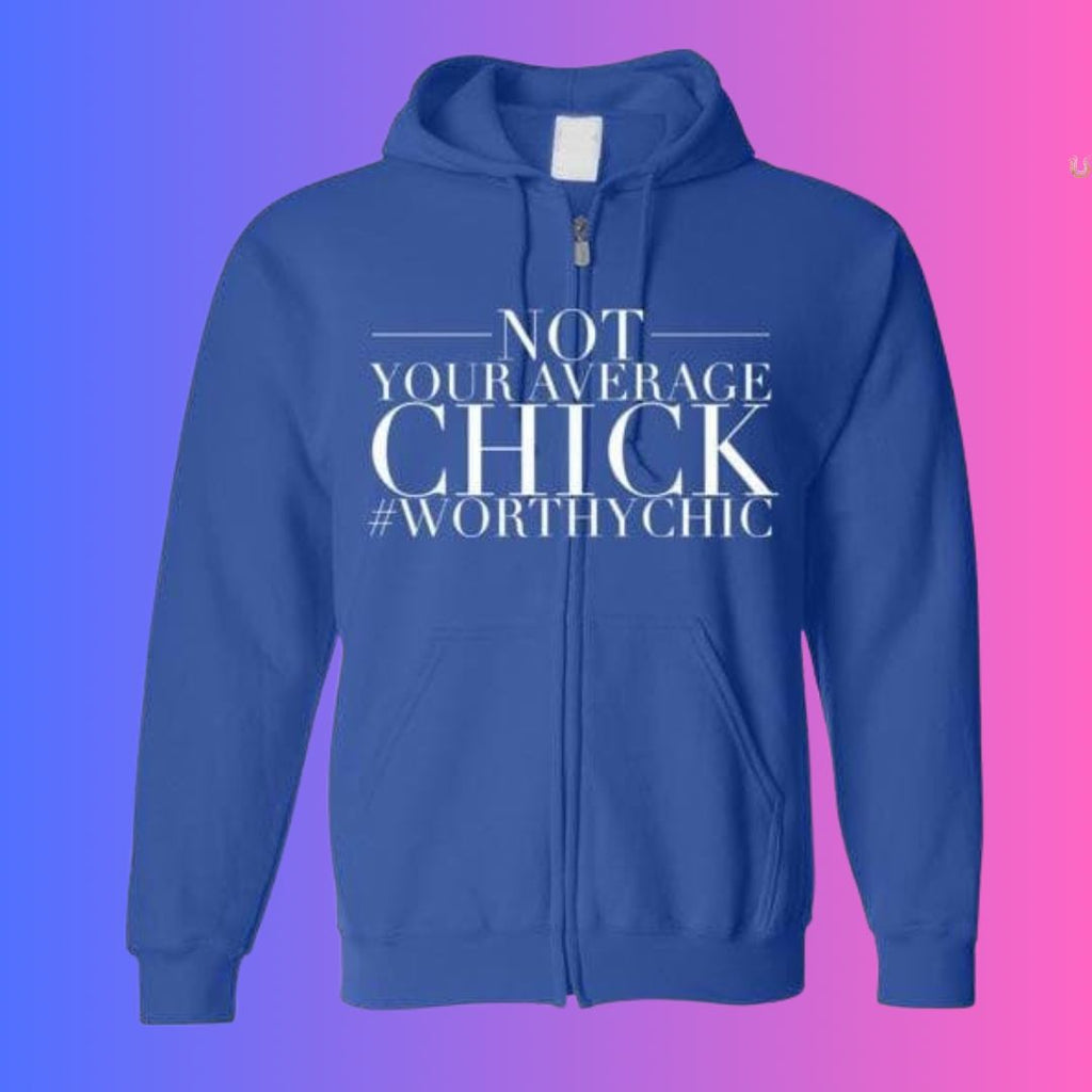 Not Your Average Chic - Zip Up Hoodie