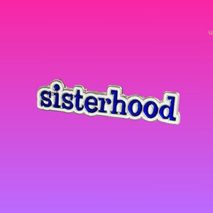 Sisterhood Pin - WomenPin Brooch