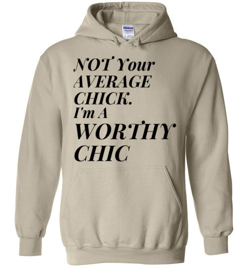 New! Not Your Average Chic -Women's Hoodie