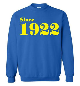 Since 1922-Traditional Sweatshirt - Worthy Chic