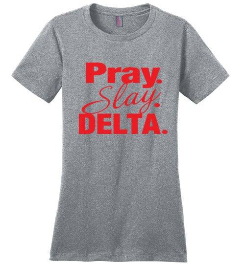 Pray Slay DELTA -  Tee - Worthy Chic