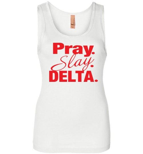 Pray Slay Delta - Tank Top - Worthy Chic