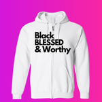 Black Blessed Worthy -Unisex Zip-UP