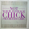 NOT YOUR AVERAGE CHICK -Throw Blanket