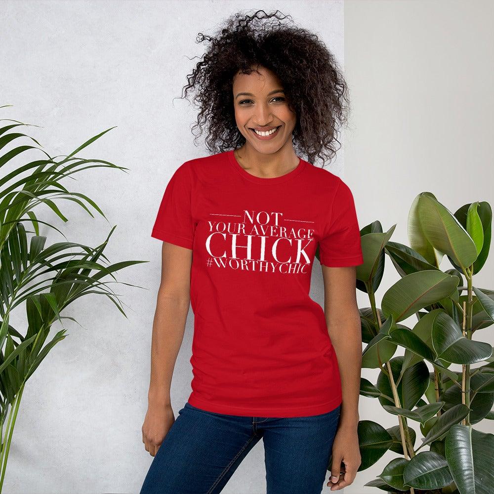 Not Your Average - Women Short-Sleeve T-Shirt! - Worthy Chic