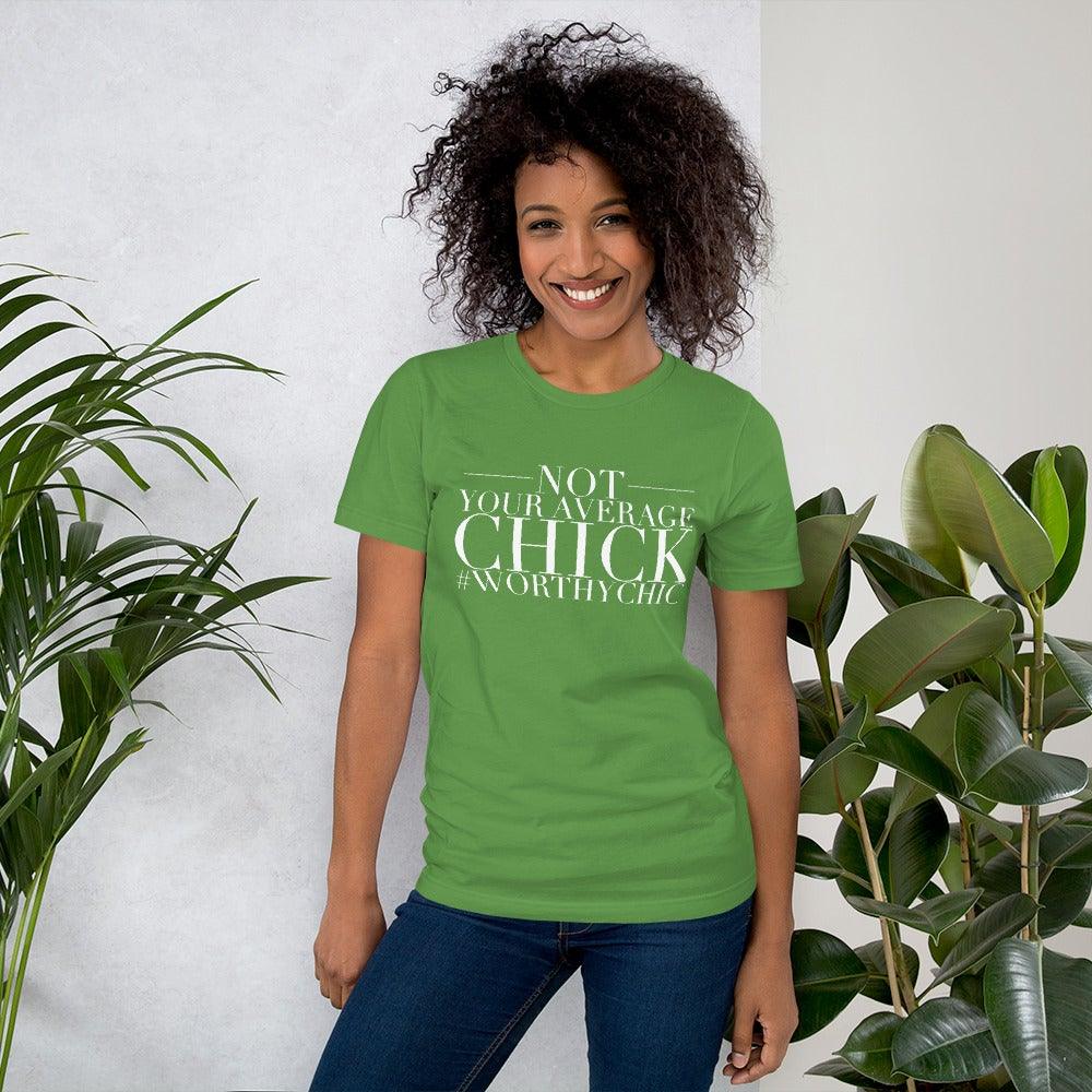 Not Your Average - Women Short-Sleeve T-Shirt! - Worthy Chic