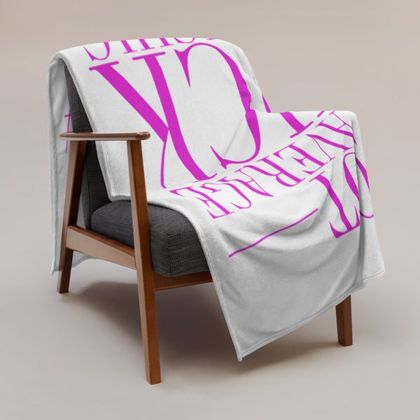 NOT YOUR AVERAGE CHICK -Throw Blanket